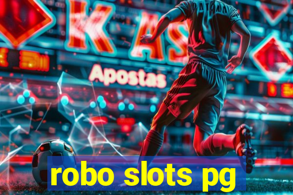 robo slots pg