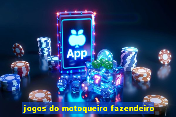 jogos do motoqueiro fazendeiro