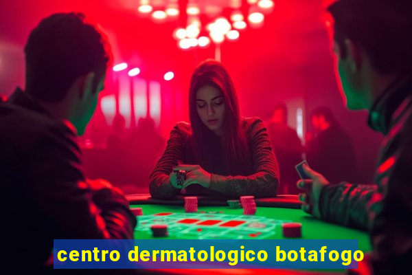 centro dermatologico botafogo