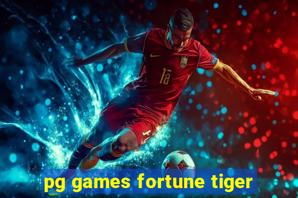 pg games fortune tiger