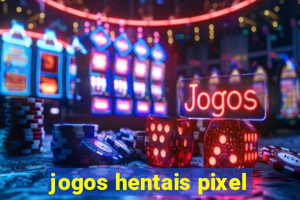 jogos hentais pixel