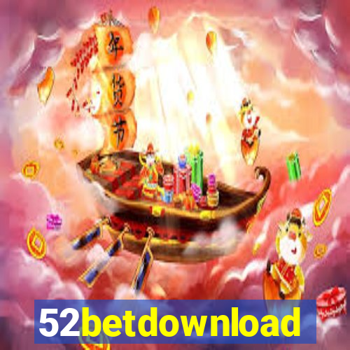 52betdownload