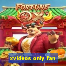 xvideos only fan