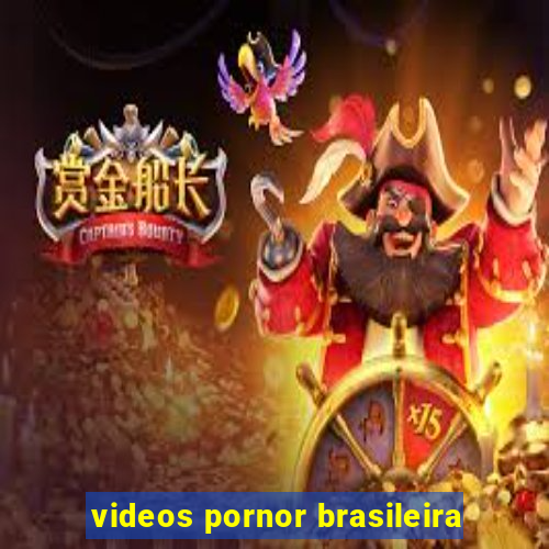 videos pornor brasileira