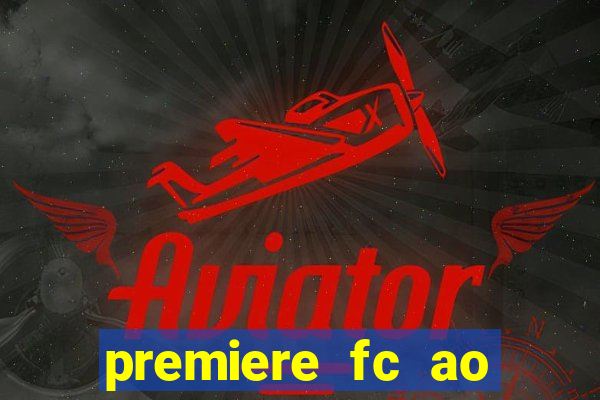 premiere fc ao vivo gratis