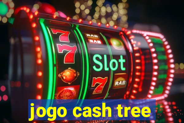 jogo cash tree