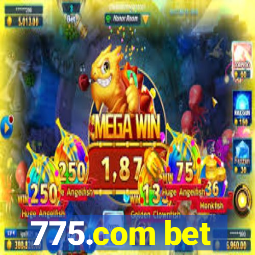 775.com bet