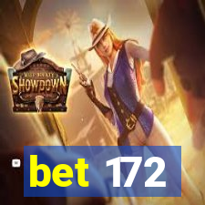 bet 172