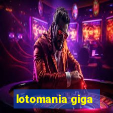 lotomania giga