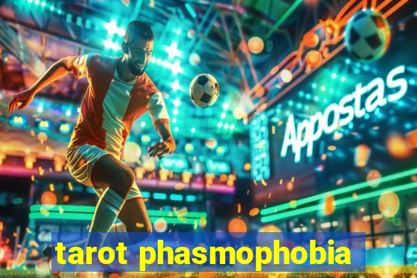 tarot phasmophobia