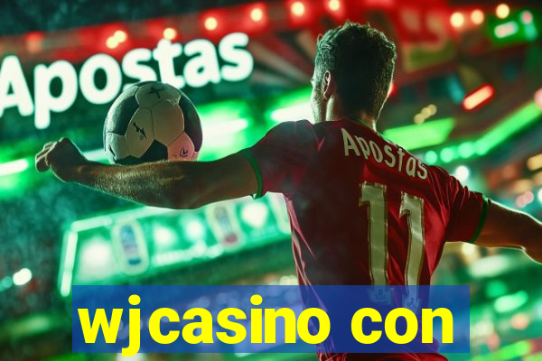 wjcasino con