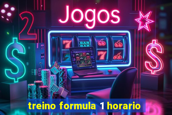 treino formula 1 horario