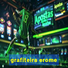 grafiteira erome