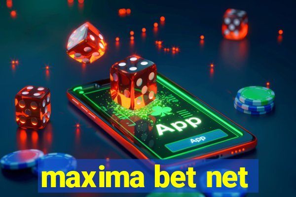 maxima bet net