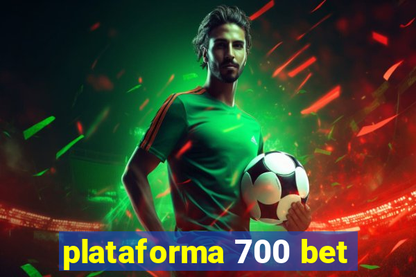 plataforma 700 bet