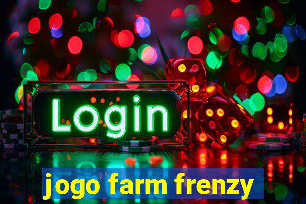 jogo farm frenzy