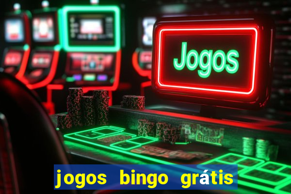 jogos bingo grátis 4 cartelas