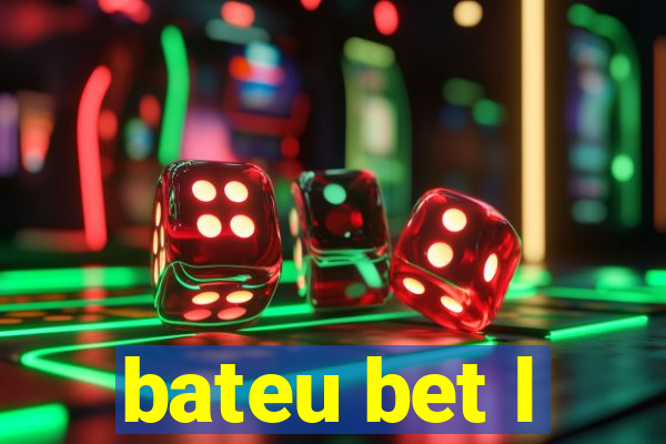 bateu bet l