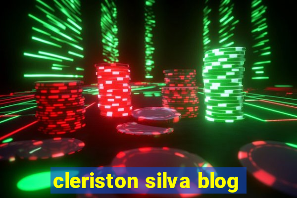 cleriston silva blog