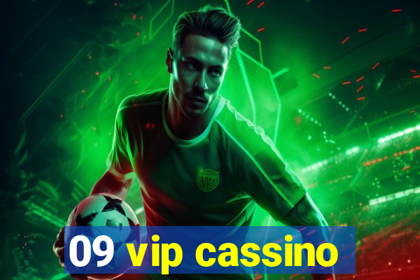 09 vip cassino