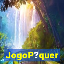 JogoP?quer