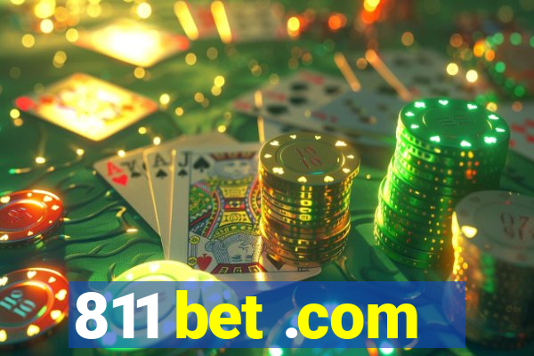 811 bet .com