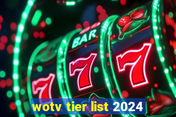 wotv tier list 2024