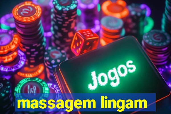 massagem lingam