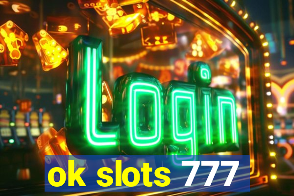 ok slots 777