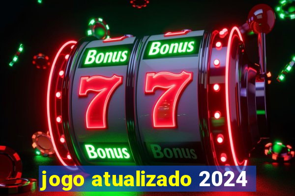 jogo atualizado 2024