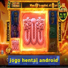 jogo hentai android