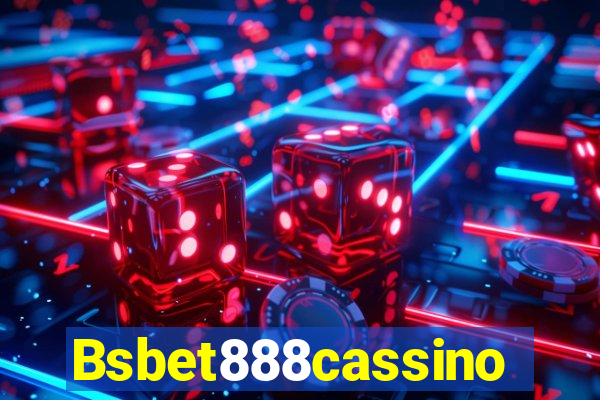 Bsbet888cassino