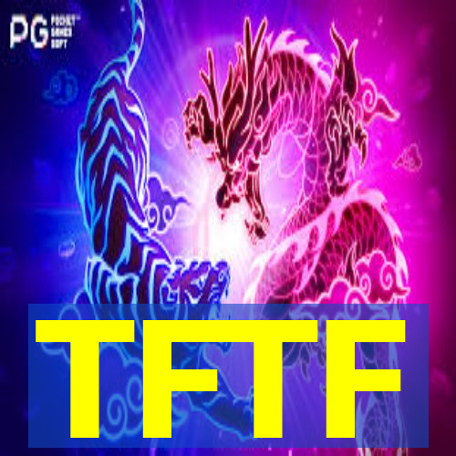 TFTF