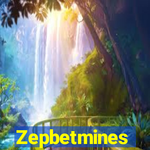 Zepbetmines