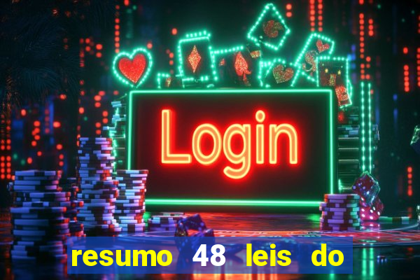 resumo 48 leis do poder pdf