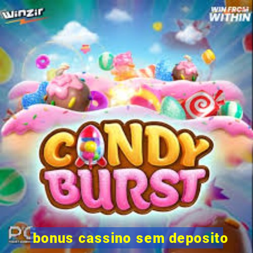 bonus cassino sem deposito