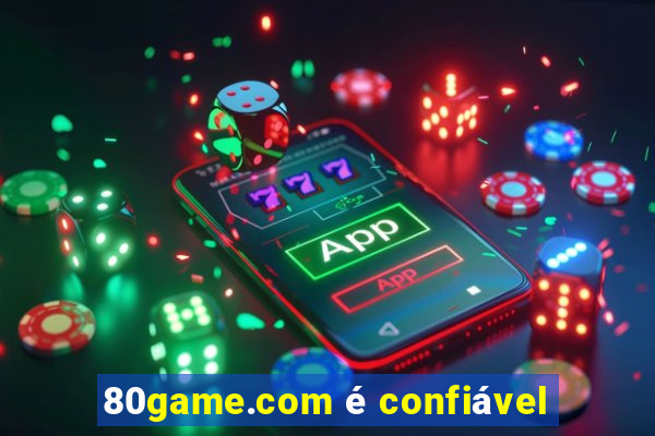 80game.com é confiável