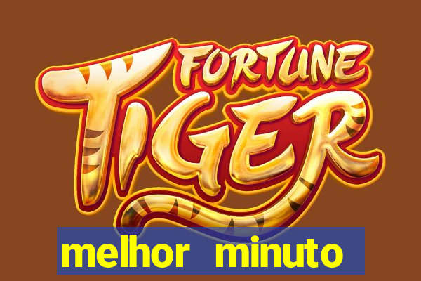 melhor minuto fortune ox