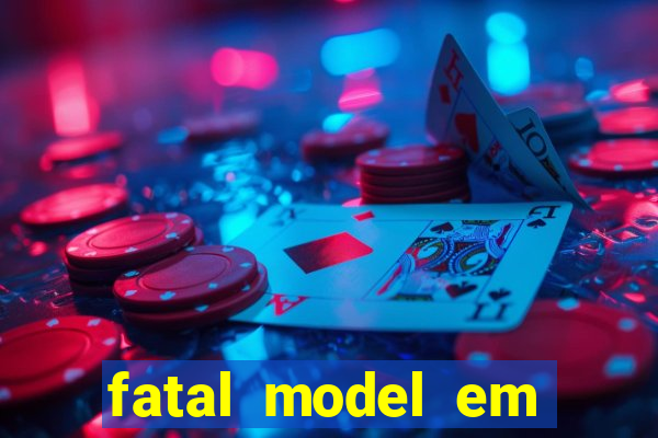 fatal model em porto nacional