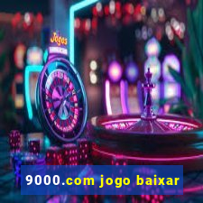 9000.com jogo baixar