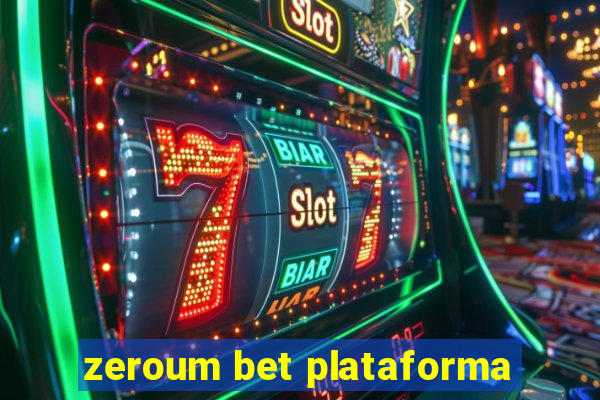 zeroum bet plataforma