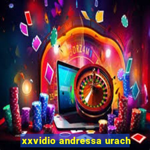 xxvidio andressa urach