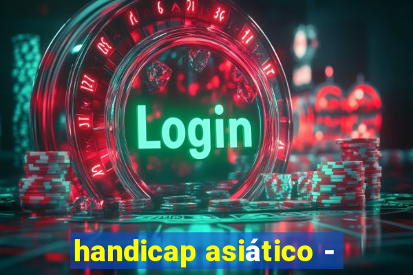 handicap asiático -