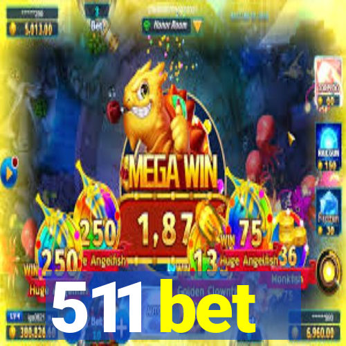 511 bet