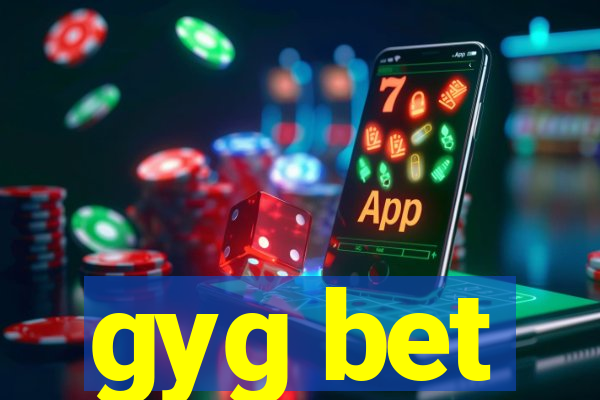 gyg bet