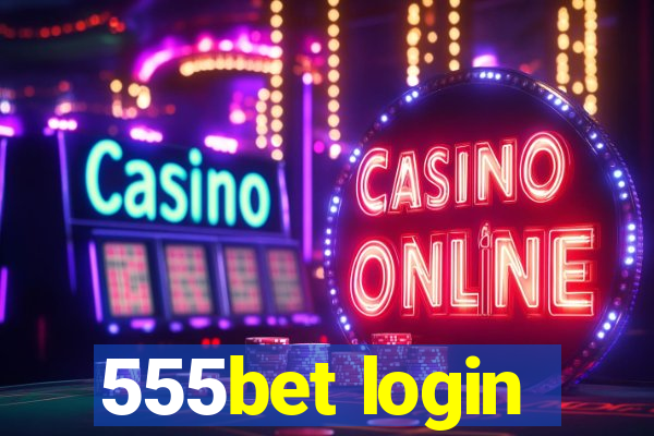 555bet login