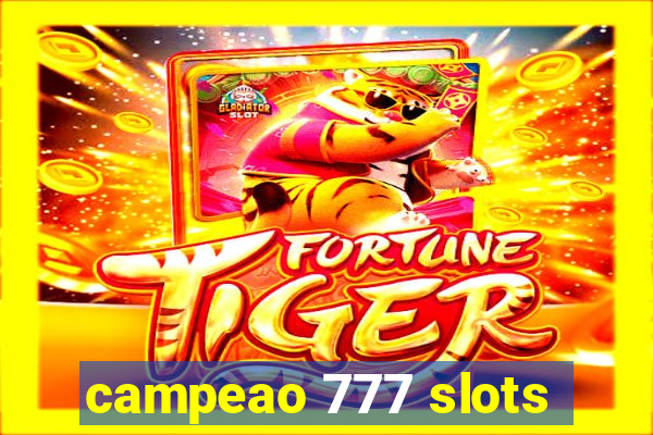 campeao 777 slots