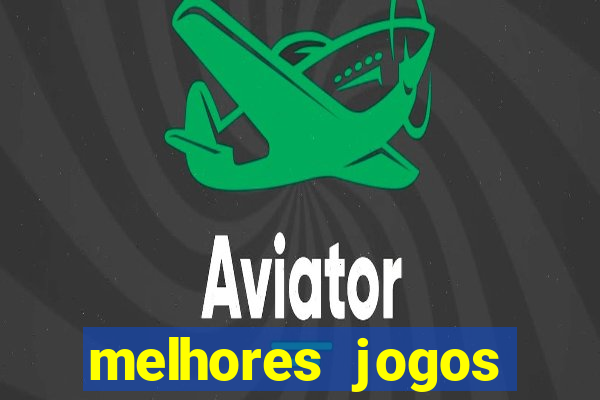 melhores jogos gratis para celular