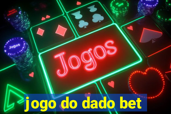 jogo do dado bet