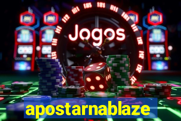 apostarnablaze